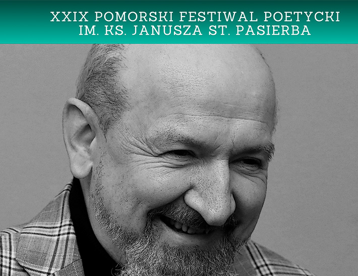 Krzysztof Kuczkowski gościem XXIX Pomorskiego Festiwalu Poetyckiego im. ks. Janusza St. Pasierba
