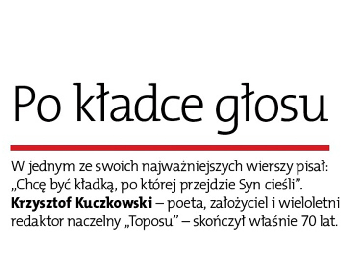 O „Toposie” i jego założycielu z okazji podwójnego jubileuszu na łamach „Gościa Niedzielnego” pisze Szymon Babuchowski